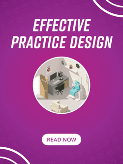 Effective Practice Design
